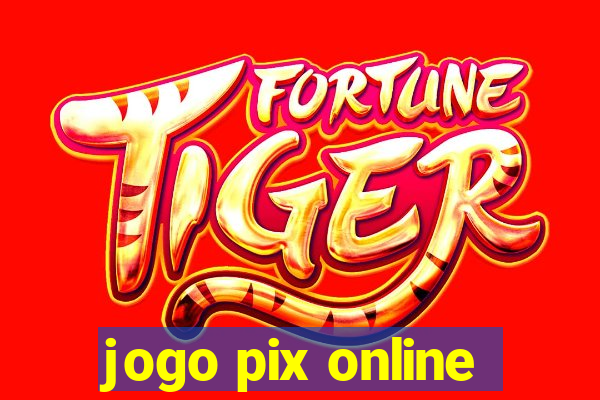 jogo pix online